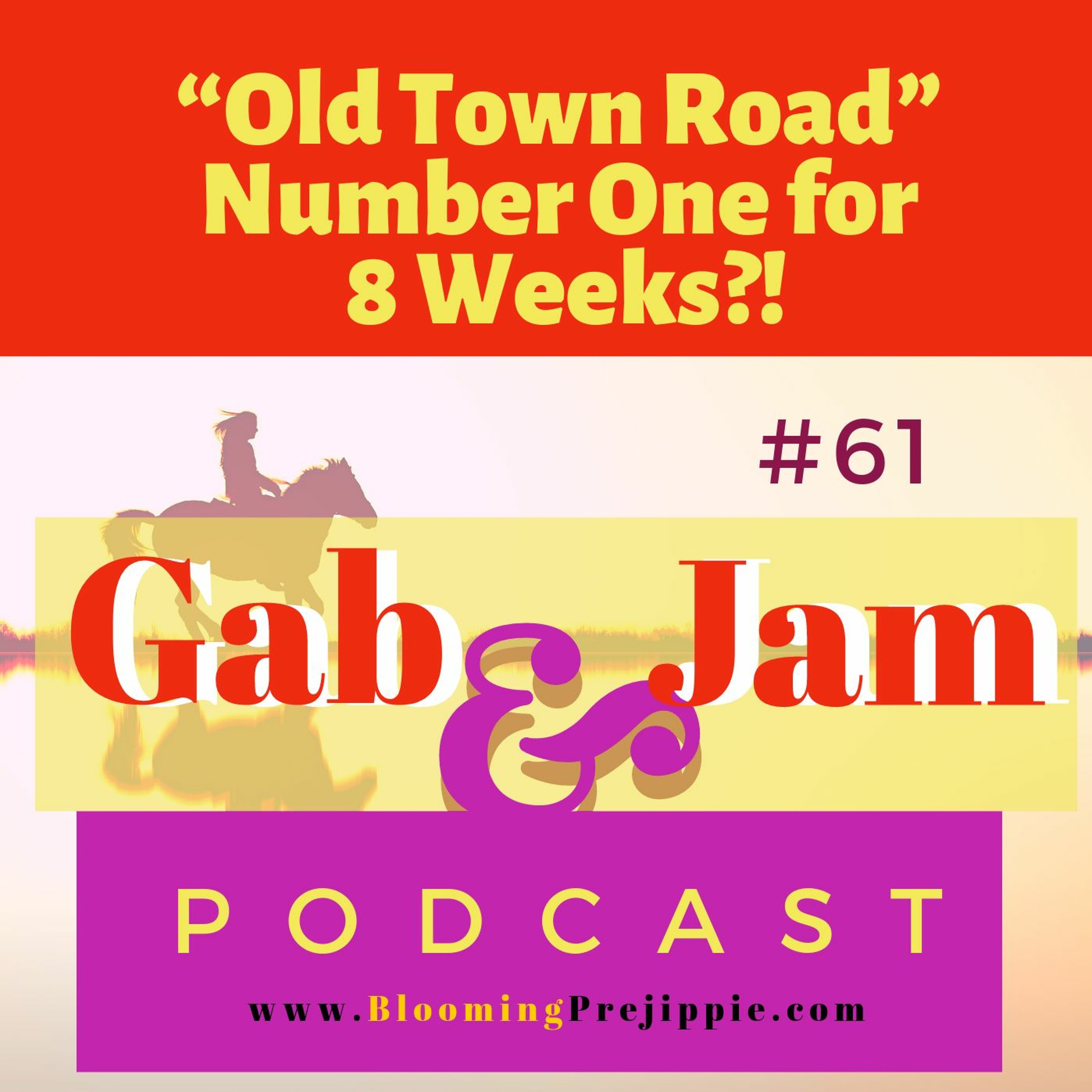 Gab & Jam Episode 61- “Old Town Road” Number One For 8 Weeks episode artwork