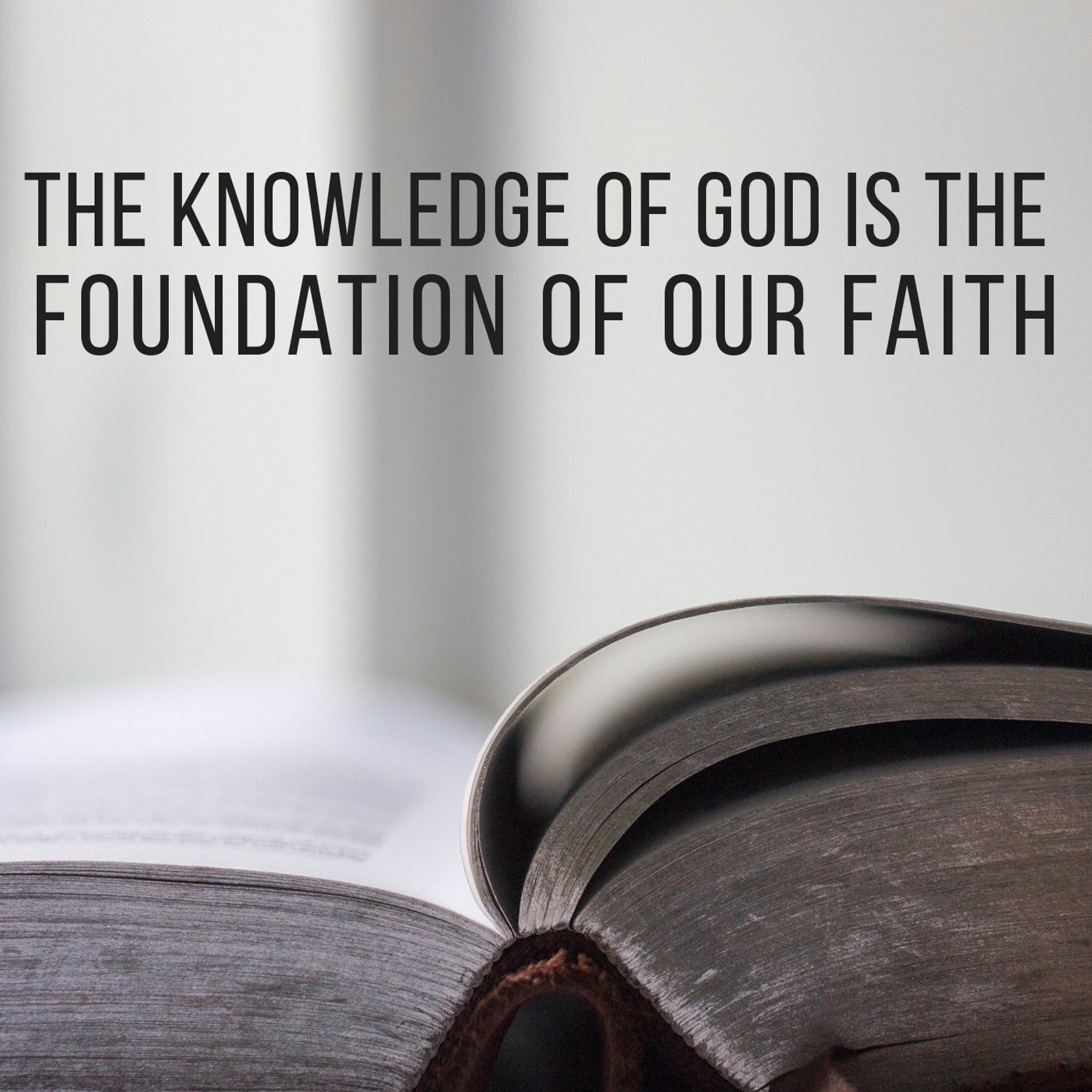 The Knowledge of God is the Foundation for Our Faith (Jesus House) episode artwork