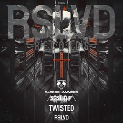Sledgehammers & Sasha F - Twisted † | Official Preview [OUT NOW]