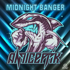 Anticeptik - Midnight Banger