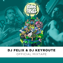 Form Skill 2019 Promo by Dj Felix and Dj KeyRoute