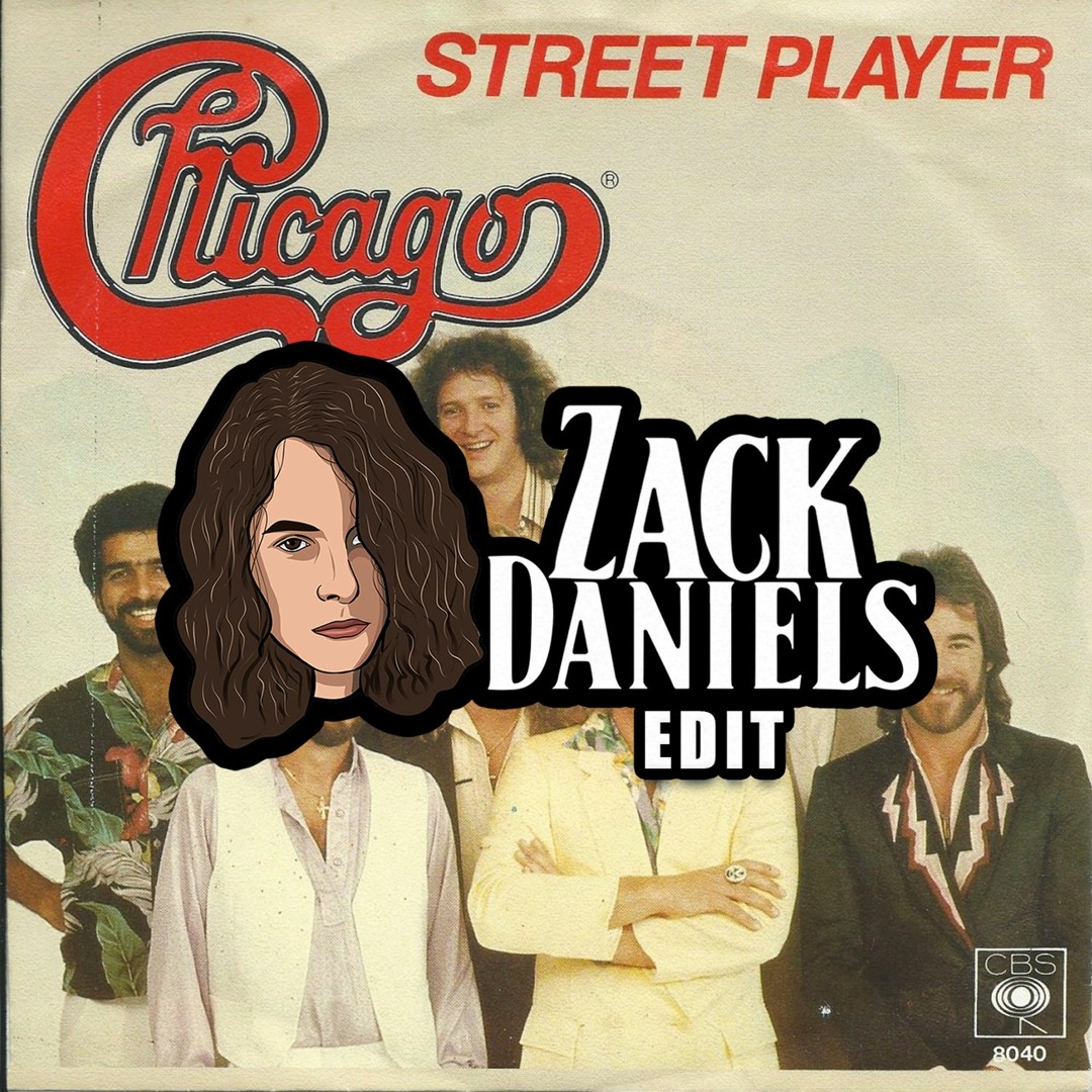 ☆オリジナル盤☆Chicago / Street Player Stream Chicago - Street Player (Zack Daniels ReGroove) by DJ Zack