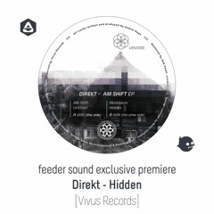 💥 feeder sound exclusive premiere: Direkt - Hidden [Vivus Records]