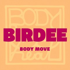 Birdee - Body Move
