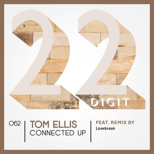 Tom Ellis - Connected Up EP (22DIGIT062)