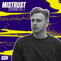 SGN Sessions: Mistrust