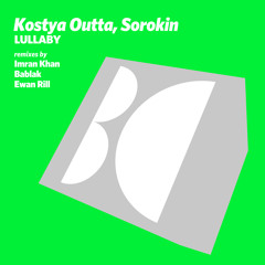 Kostya Outta, Sorokin - Lullaby (Original Mix)