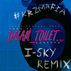 DALAM TOILET (I-SKY REMIX)