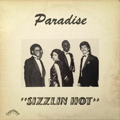 Paradise : Sizzlin Hot (Soulmotion Dj Edit)