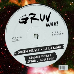 Green Velvet - La La Land (Joshua Puerta Special Edit) [FREE DOWNLOAD]
