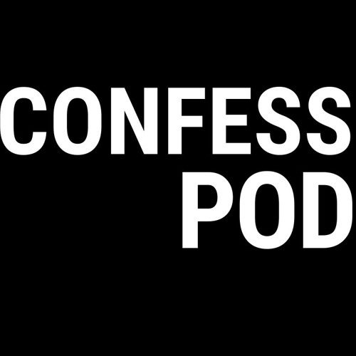 Confess Podcast