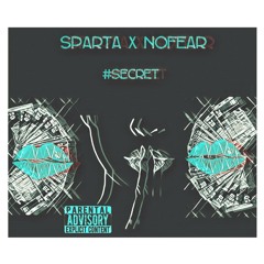 Sparta x Nofear -SECRET