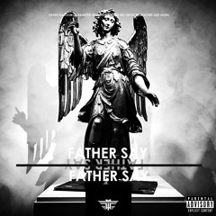 FLMMBOiiNT FRDii - FATHER SAY (Produced By Paper Platoon)