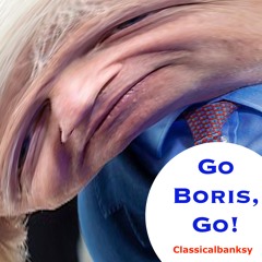 "Go Boris, Go!" NOT a Tribute Song!