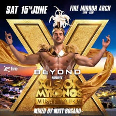 Matt Bogard - Beyond presents Xlsior London - Jun 2019