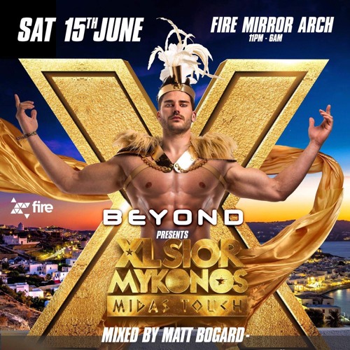 Matt Bogard - Beyond presents Xlsior London - Jun 2019