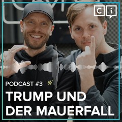 Culture Clash #3: Trump und der Mauerfall +++ Was E-Mobilität, Kinotickets und Trump vereint