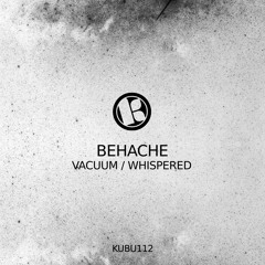 Behache - Whispered (Original Mix)