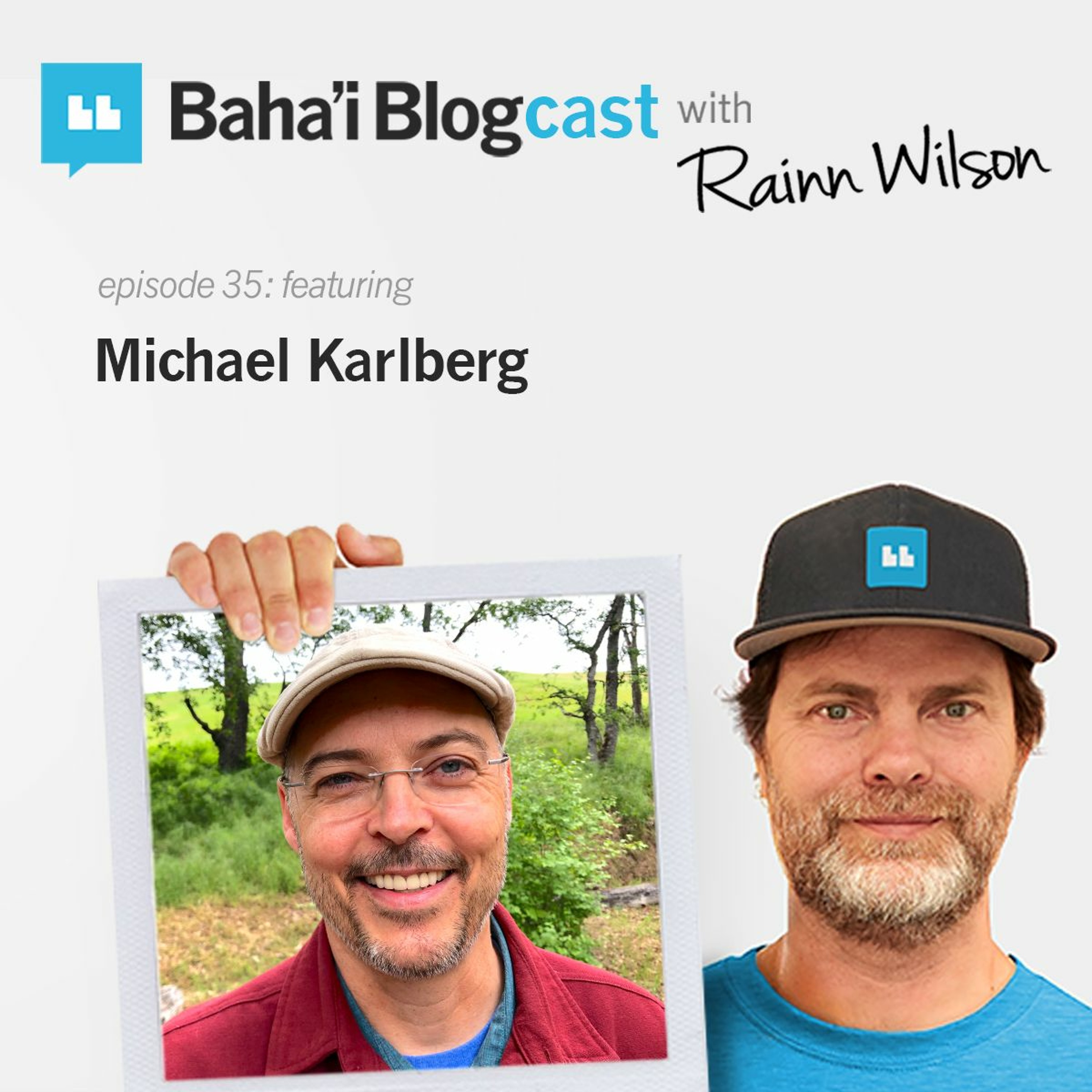 Baha\'i Blogcast with Rainn Wilson