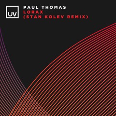 Premiere | Paul Thomas - Lorax (Stan Kolev Remix)