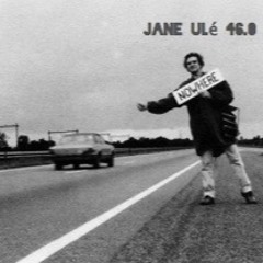 jane ulé is hippie 46.0 / Nowhere