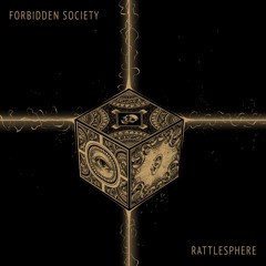 Forbidden Society - RattleSphere [Bassrush Premiere]