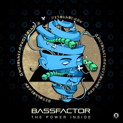 Bassfactor  - The Power Inside (DEMO) OUT NOW! NUTEK RECORDS!