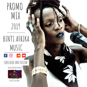 © Binti Afrika Music Promo Mix 2019