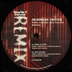 Headrush Tactics - Rebel Culture (Paris 303 Crew's "Sleep Deprivation" Mix) [Stay Up Forever]