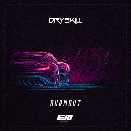 Dryskill - Burnout