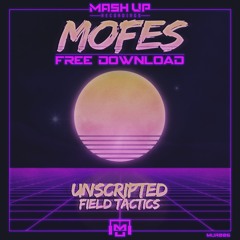 MOFES - UNSCRIPTED (FREE DOWNLOAD)