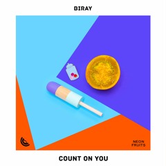 Biray - Count On You