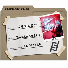 Dexter - Luminosity (FF008)