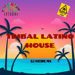 TRIBAL LATINO HOUSE MIX - DJ IVICORE