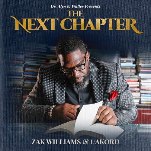 Zak Williams & 1/AKORD "The Next Chapter" Album Preview