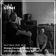 Strange Friends & Friendly Strangers with Doug Brennan - May 2019