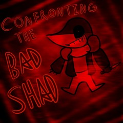 CONFRONTING THE BAD SHAD