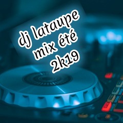 dj lataupe Dancheal mix été 2k19mp3