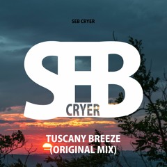 SEB CRYER — Tuscany Breeze (Original Mix)