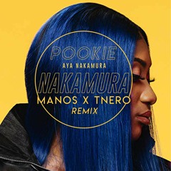 Pookie - Aya Nakamura Remix  [TNero & Manos - Like] (Gangstah Party)