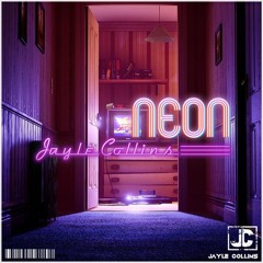 Jayle Collins - Neon