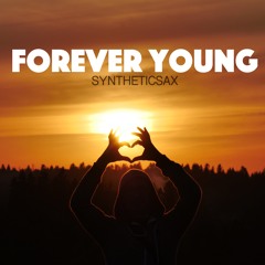 Syntheticsax - Forever Young (Club House Cover)