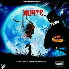 Morte( Leo G x Sidney $y x Sadja & Marcio By)