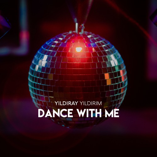 Yıldıray Yıldırım - Dance With Me