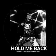 KB Hold Me Back Mr.JD McDowell Remix