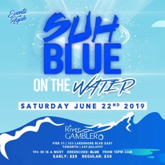 #SUHBLUE 2019 MIX - @FYAHBLAZIIN