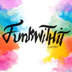 FuNkWiThIt - (Prod.ShaSki)
