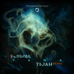 Flegma - Tama (Tijah Remix)