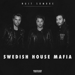 Nuit Sombre #009 | Swedish House Mafia