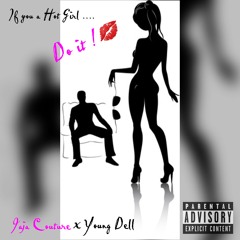 Jaja Couture Ft Young Dell - Do It